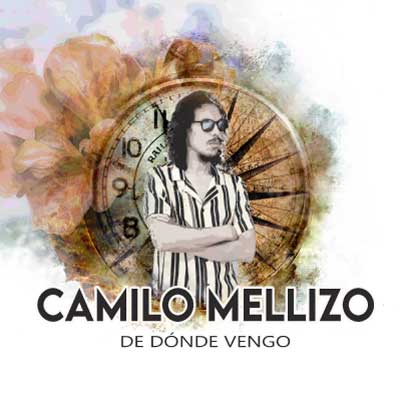 De Donde Vengo - Camilo Mellizo