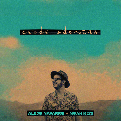 Desde-Adentro-Alejo-Navarro-Noah-Keys-Cover
